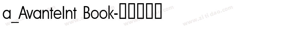 a_AvanteInt Book字体转换